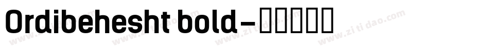 Ordibehesht bold字体转换
